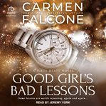 Good girl's bad lessons cover image