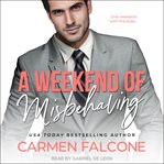 A weekend of misbehaving : time to misbehave cover image