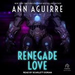 Renegade love cover image