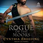 Rogue of the Moors : Rogue Series, Book 6 cover image