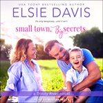 Small town, big secrets cover image