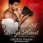 To covet a lady's heart cover image