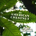 The American chestnut : an environmental history cover image