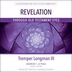Revelation Through Old Testament Eyes cover image