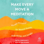 Make every move a meditation cover image