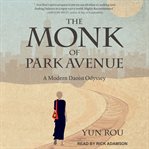 The monk of Park Avenue : a modern Tao Te Ching odyssey cover image