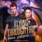 Flying through fire cover image