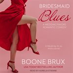 Bridesmaid blues : a wedding favors story cover image