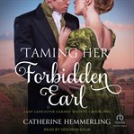 Taming her forbidden earl cover image