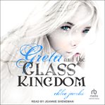 Greta and the glass kingdom cover image