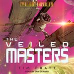 The veiled masters cover image