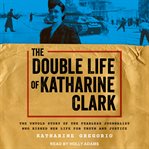 The double life of katharine clark cover image