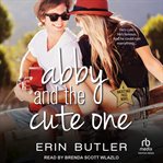 Abby and the cute one cover image