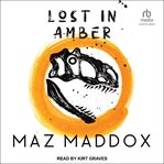 Lost in amber cover image