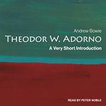 Theodor W. Adorno : a very short introduction cover image
