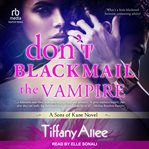 Don't blackmail the vampire cover image