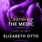 Shocking the medic cover image