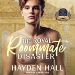 The royal roommate disaster cover image