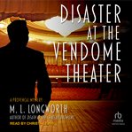 Disaster at the Vendome Theater : a Provençal mystery cover image