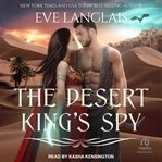 The desert king's spy cover image