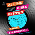 All the girls in town : a novel cover image