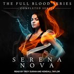 The full-blood series. Books #1-3 cover image