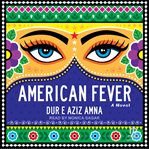 American Fever : A Novel cover image