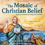 The mosaic of Christian belief : twenty centuries of unity and diversity cover image