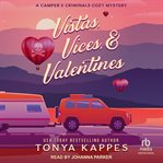 Vistas, vices, & valentines : a camper & criminals cozy mystery series cover image