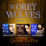 The grey wolves series box set. Books #4-6 cover image