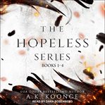 The hopeless series boxed set. Books #1-4 cover image