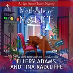 Methods of Malice : Hope Street Church Mysteries cover image