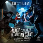 Blood is thicker than lots of stuff cover image