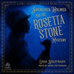 Sherlock Holmes and the Rosetta Stone Mystery : Early Casebook of Sherlock Holmes Series, Book 1 cover image