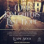 Our daughters' last hope cover image