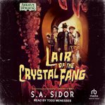 Lair of the crystal fang cover image