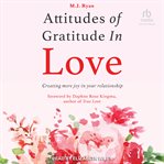 Attitudes of Gratitude in Love cover image
