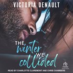 The winter we collided cover image