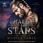 Fall of the stars : In Love and War cover image