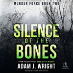 Silence of the bones cover image