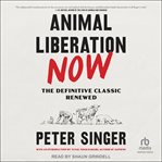 Animal Liberation Now cover image