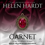 Garnet : Gems of Wolfe Island Series, Book 3 cover image
