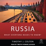 Russia : what everyone needs to know cover image