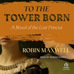 To the tower born cover image