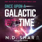 Once upon a galactic time cover image