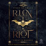 Run riot : State of Grace cover image