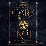 Dare not : State of grace cover image