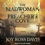 The madwoman of Preacher's Cove cover image