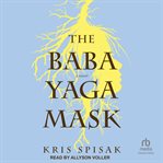 The Baba Yaga mask cover image