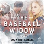 The baseball widow cover image